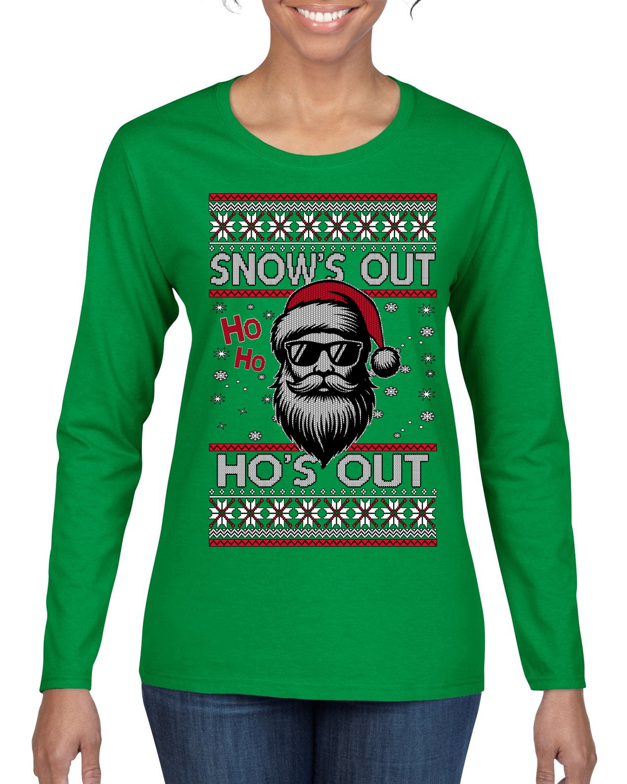 Snow's Out Hos Out | Funny Santa Claus Ugly Christmas Sweater Womens Graphic Long Sleeve T-Shirt