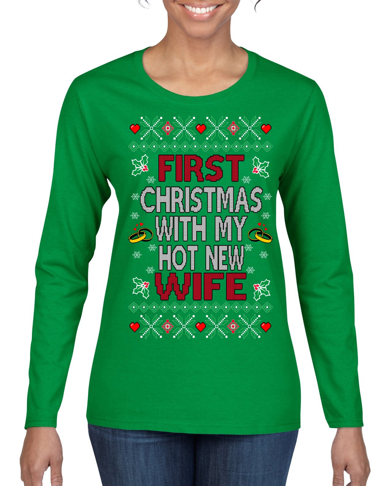 First Christmas With My Hot New Wife Classic Newlywed Ugly Christmas Sweater Womens Graphic Long Sleeve T-Shirt