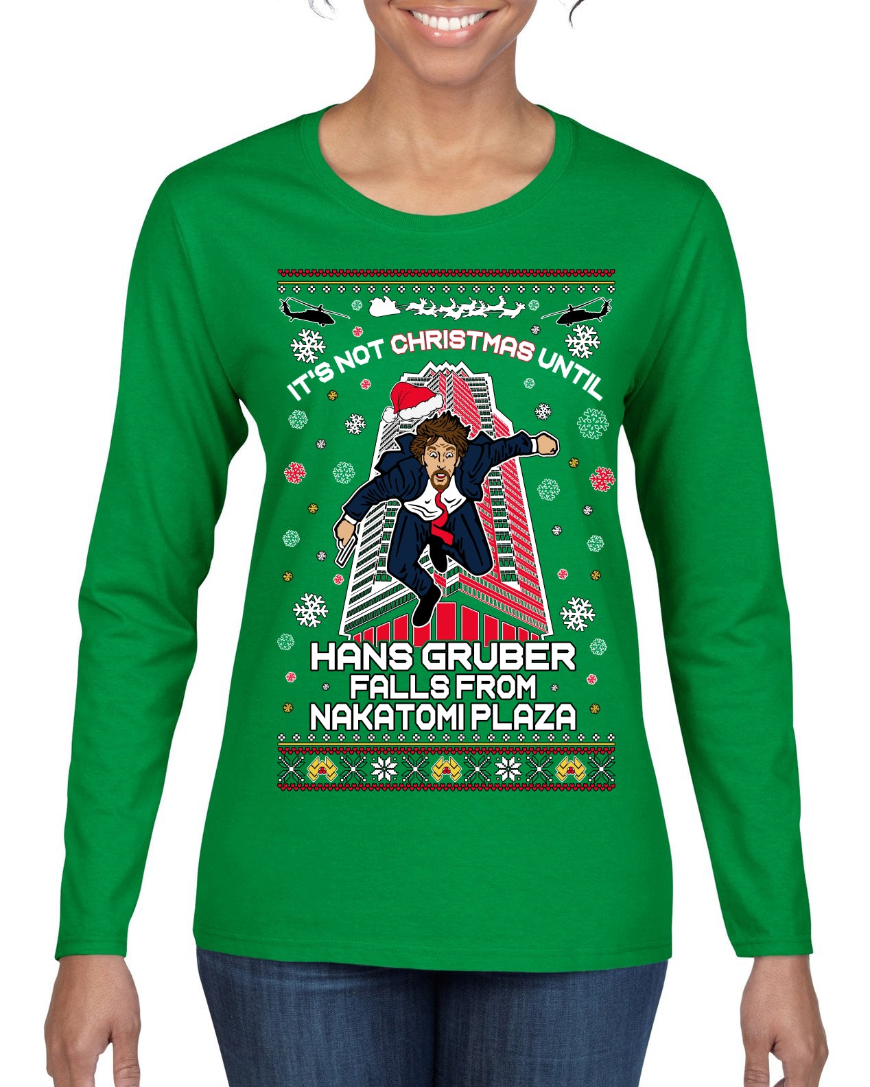 Not Christmas Until Hans Gruber Falls From Nakatomi Ugly Christmas Sweater Womens Graphic Long Sleeve T-Shirt