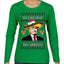 Feliz Navidad Mi Amigos Funny President Ugly Christmas Sweater Womens Graphic Long Sleeve T-Shirt