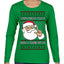 Santa Knows You've Been a Dumb Bitch Funny Vulgar Dirty Ugly Christmas Sweater Womens Graphic Long Sleeve T-Shirt