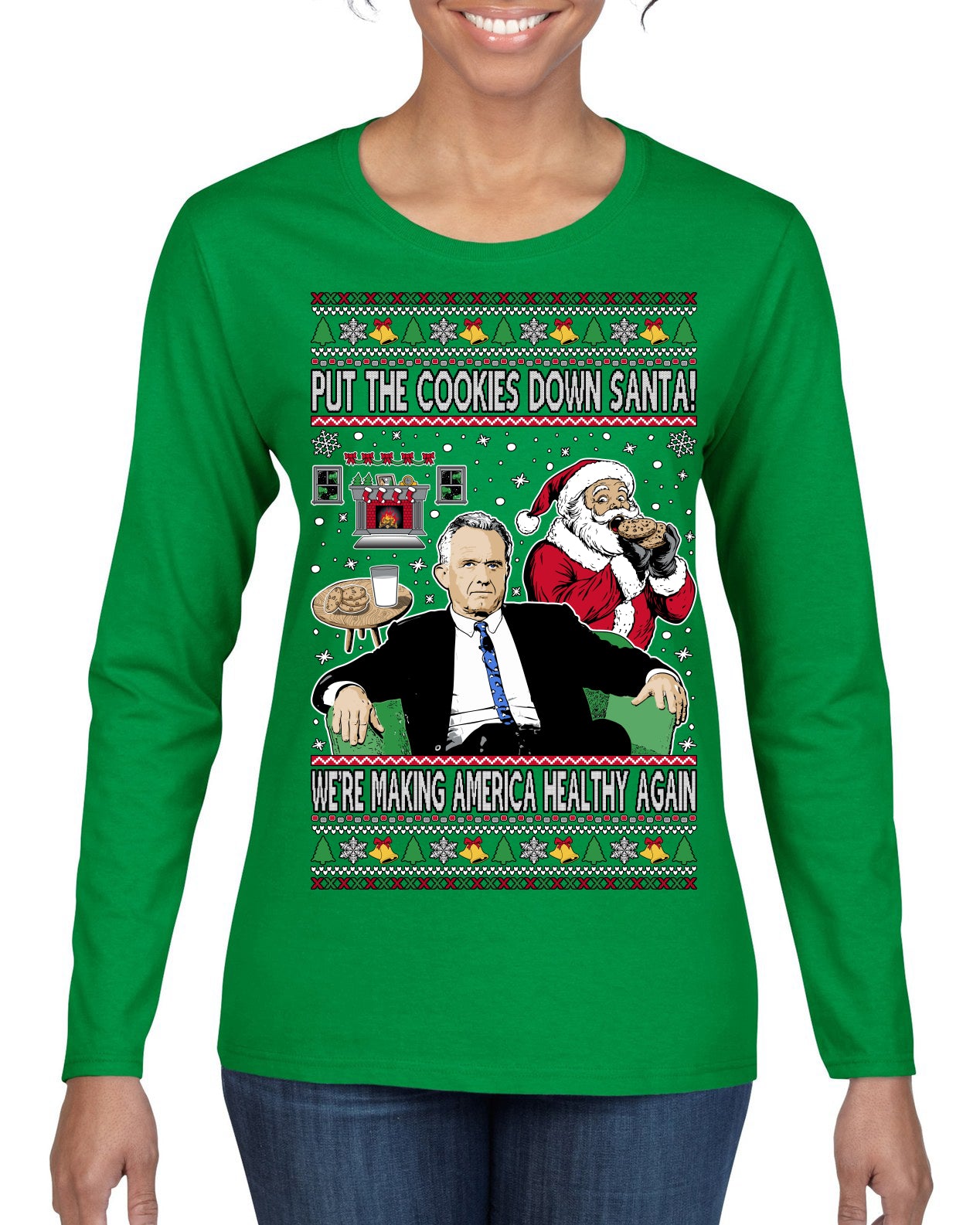 Put the Cookies Down Make America Healthy Again RFK Ugly Christmas Sweater Womens Graphic Long Sleeve T-Shirt
