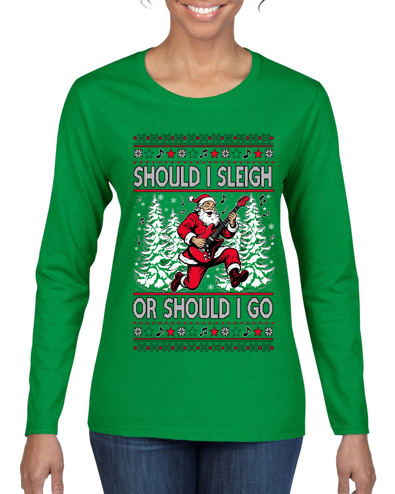 Should I Sleigh Or Should I Go, 80s Rock n' Roll Song, Electric Guitar, Ugly Christmas Sweater Womens Graphic Long Sleeve T-Shirt