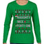 Naughty Nice 41, Ugly Christmas Unisex Sweater List, Extra Festive, Ugly Christmas Sweater Womens Graphic Long Sleeve T-Shirt