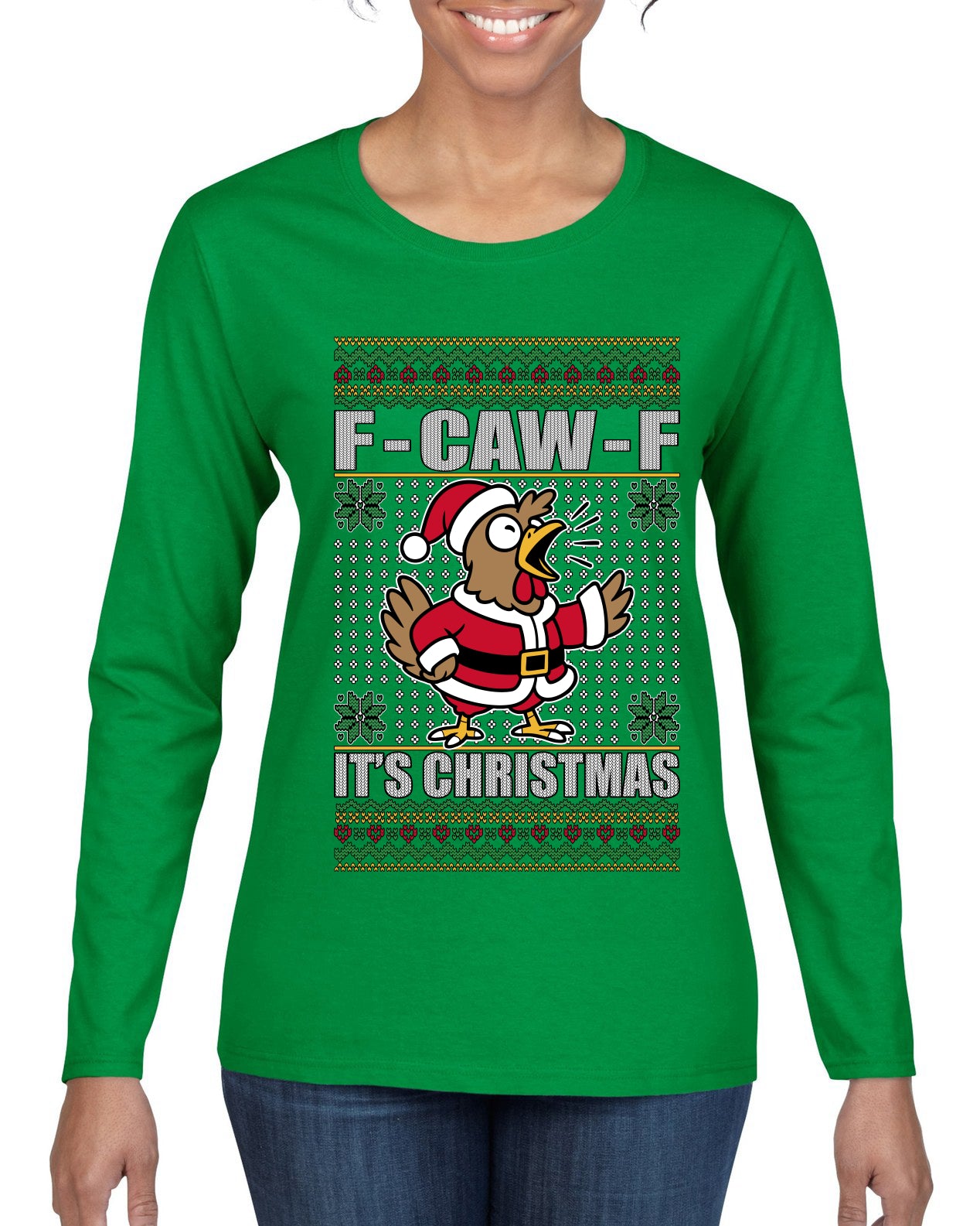 F-CAW-F IT'S CHRISTMAS, Ugly Christmas Sweater Womens Graphic Long Sleeve T-Shirt