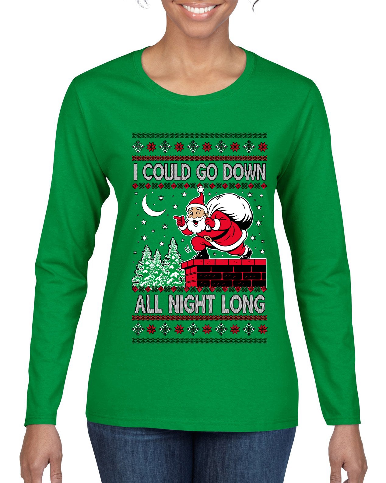 I Could Go Down All Night Long, Ugly Christmas Sweater Womens Graphic Long Sleeve T-Shirt