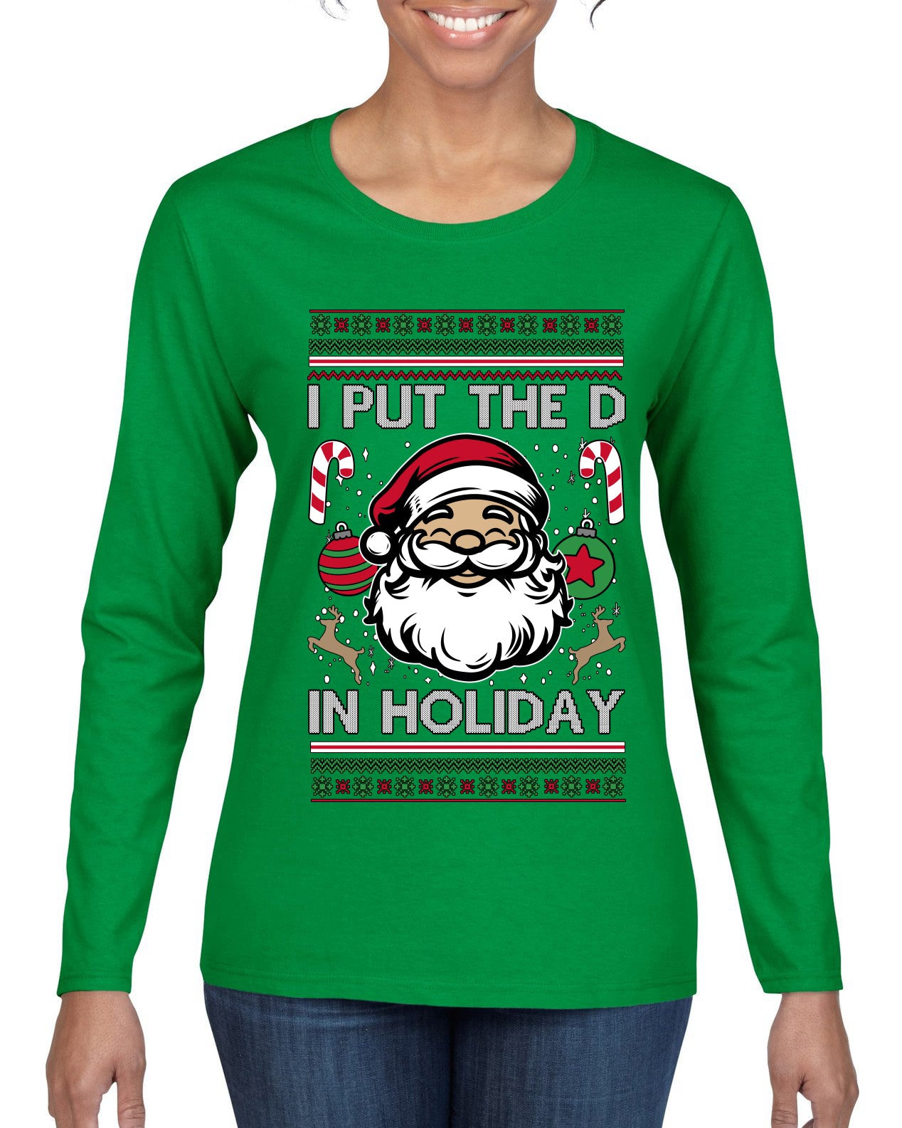 I Put The D In Holiday, Ugly Christmas Sweater Womens Graphic Long Sleeve T-Shirt