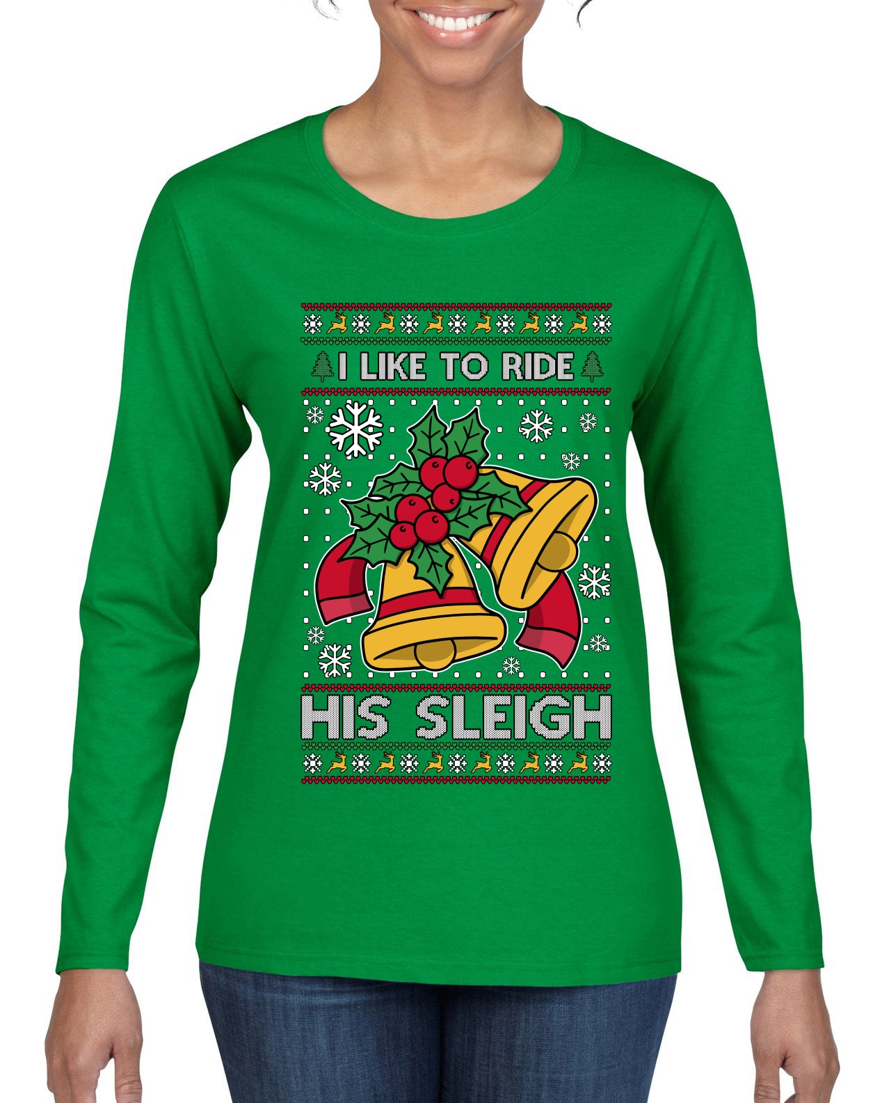 I Like To Ride His Sleigh, Ugly Christmas Sweater Womens Graphic Long Sleeve T-Shirt