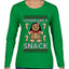 Lookin Like A Snack, Ugly Christmas Sweater Womens Graphic Long Sleeve T-Shirt