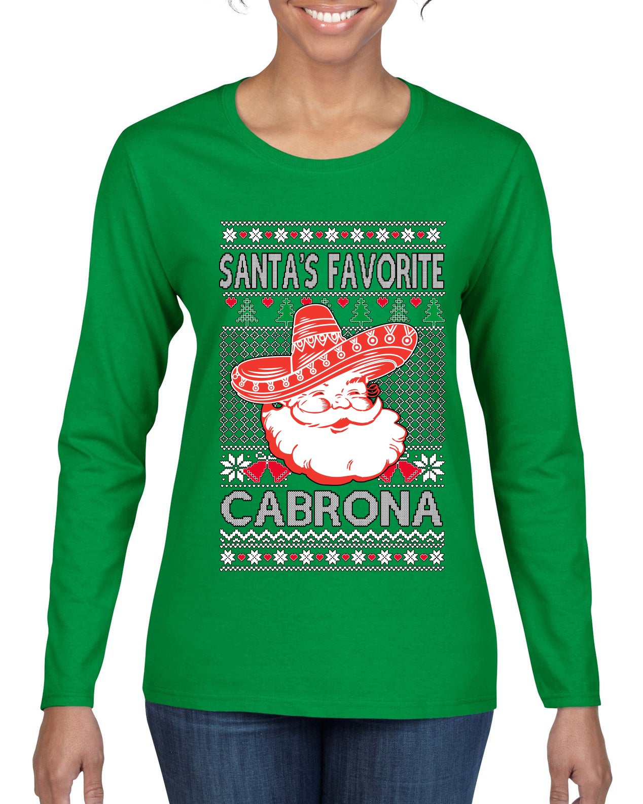 Santa's Favorite Cabrona, Ugly Christmas Sweater Womens Graphic Long Sleeve T-Shirt
