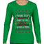 Due To Tariffs This Is My Ugly Christmas Sweater, Ugly Christmas Sweater Womens Graphic Long Sleeve T-Shirt