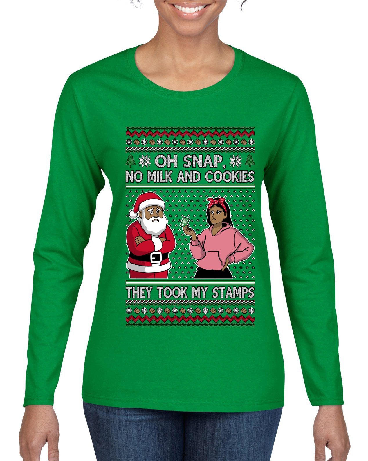 Oh Snap, No Milk And Cookies, They Took my Stamps, Ugly Christmas Sweater Womens Graphic Long Sleeve T-Shirt