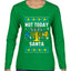 Not Today Santa Menorah Hanukkah, Ugly Christmas Sweater Womens Graphic Long Sleeve T-Shirt
