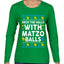 Deck The Halls With Matzo Balls Hanukkah, Ugly Christmas Sweater Womens Graphic Long Sleeve T-Shirt