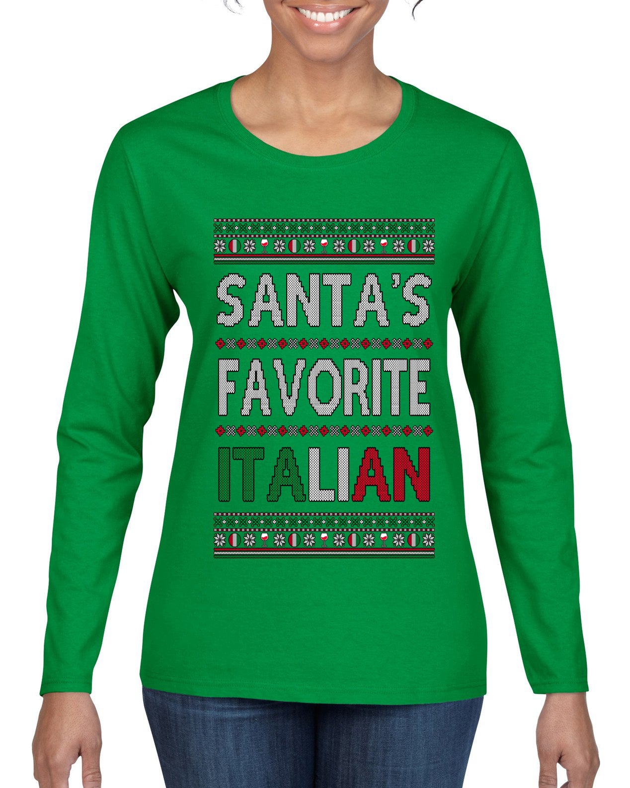 Santa's Favorite Italian, Funny Italian Christmas Sweater, Ugly Christmas Sweater Womens Graphic Long Sleeve T-Shirt