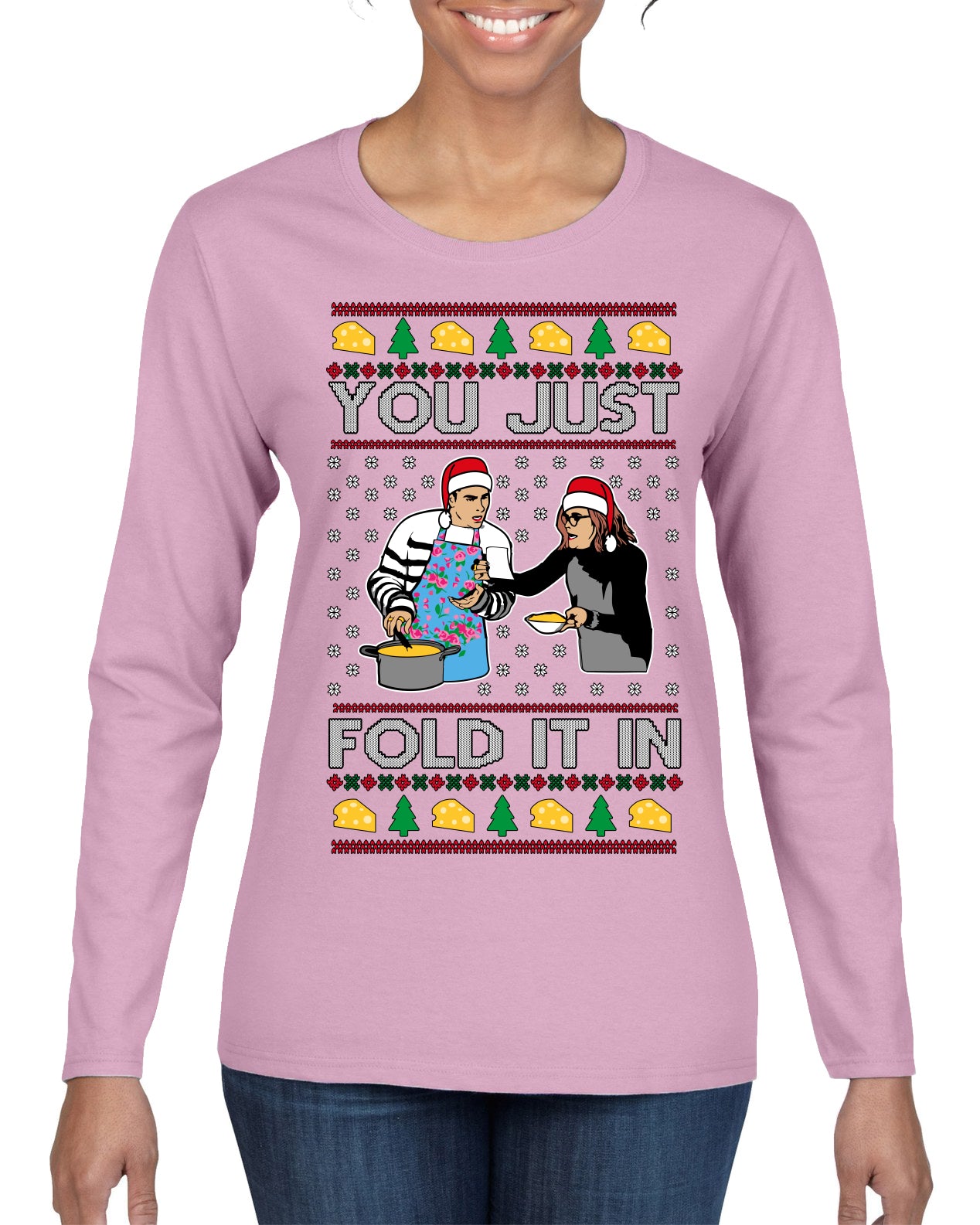 You Just Fold It In Funny Enchilada Moira David TV Sitcom Ugly Christmas Sweater Womens Graphic Long Sleeve T-Shirt