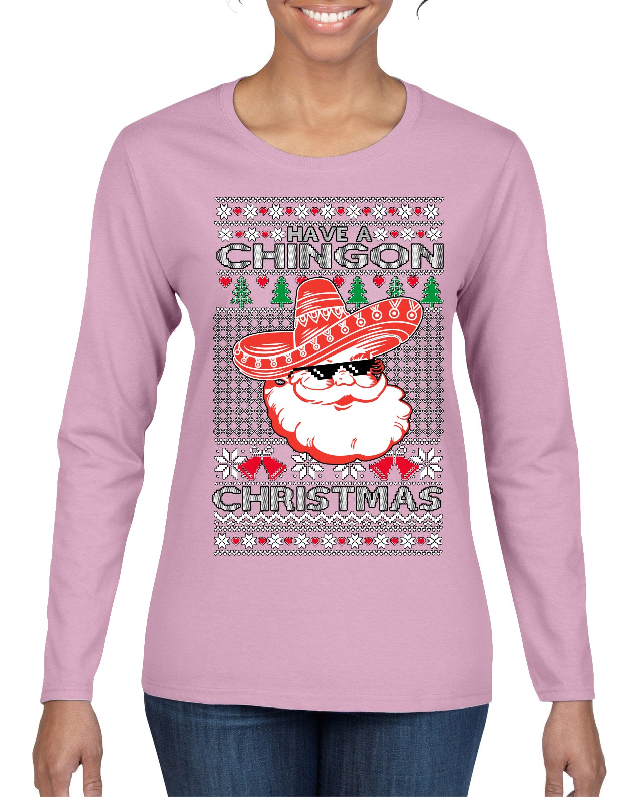 Have a Chingon Christmas Funny Spanish Saying Ugly Christmas Sweater Womens Graphic Long Sleeve T-Shirt