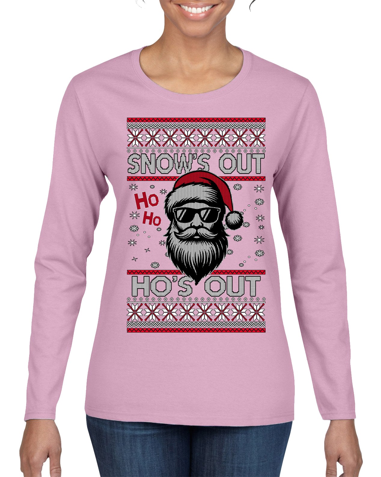 Snow's Out Hos Out | Funny Santa Claus Ugly Christmas Sweater Womens Graphic Long Sleeve T-Shirt