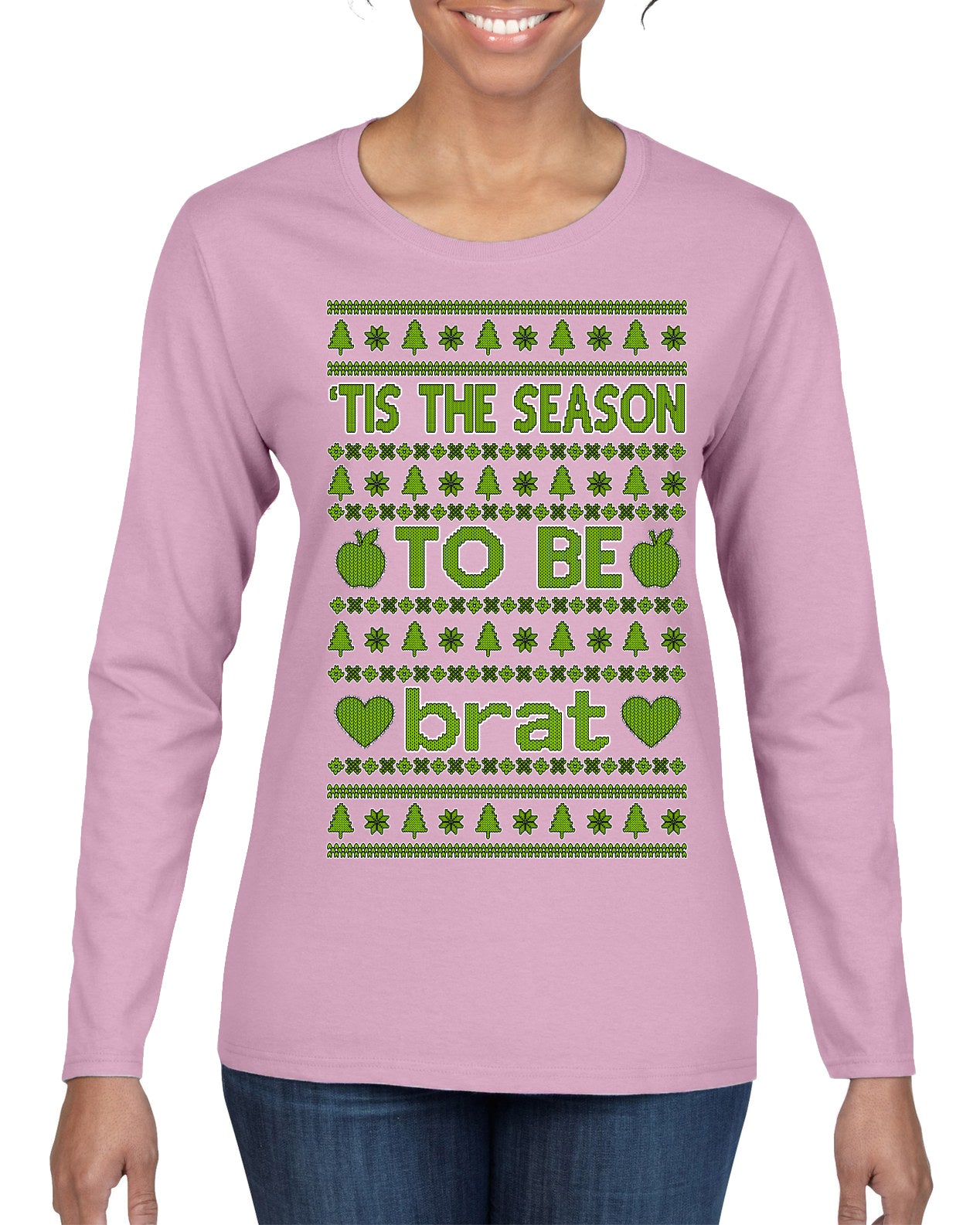 Tis the Season to Be Brat Green Text, Xmas Viral Meme Music Rave Concert Merch Ugly Christmas Sweater Womens Graphic Long Sleeve T-Shirt