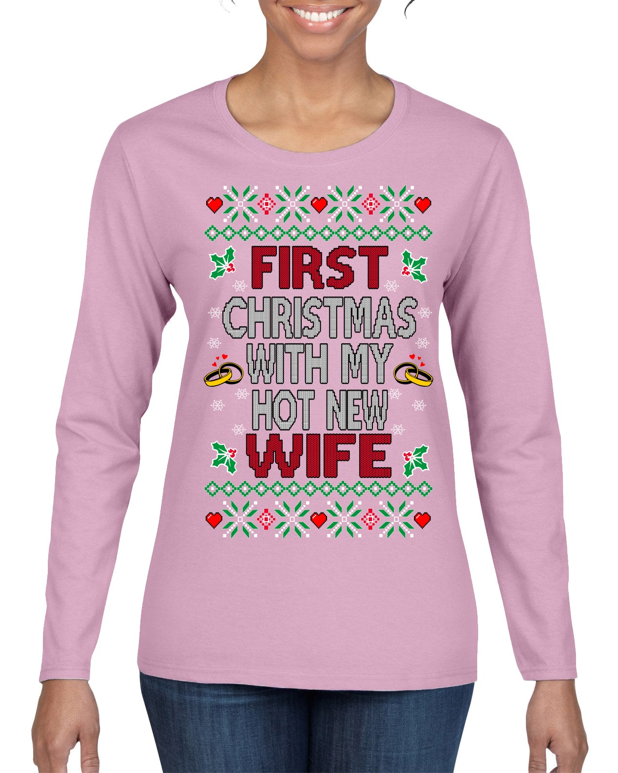 First Christmas With My Hot New Wife Classic Newlywed Ugly Christmas Sweater Womens Graphic Long Sleeve T-Shirt