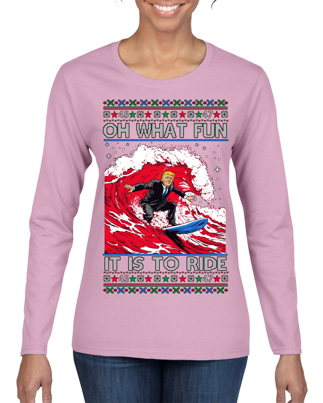 Oh What Fun It Is to Ride Donald Trump Red Wave Landslide Ugly Christmas Sweater Womens Graphic Long Sleeve T-Shirt