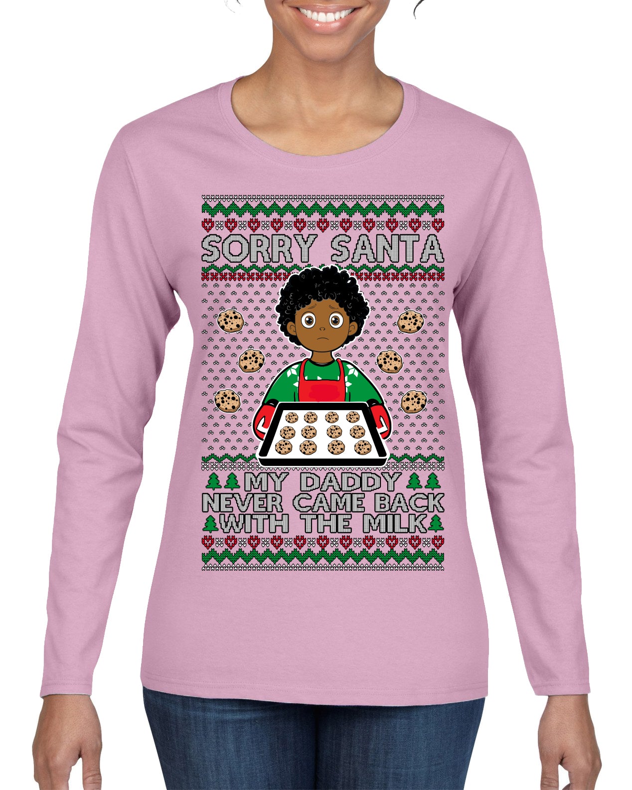 Sorry Santa Dad Never Came Back With Milk, Other Kid, Funny Viral Daddy Left Sad Kid Meme Ugly Christmas Sweater Womens Graphic Long Sleeve T-Shirt