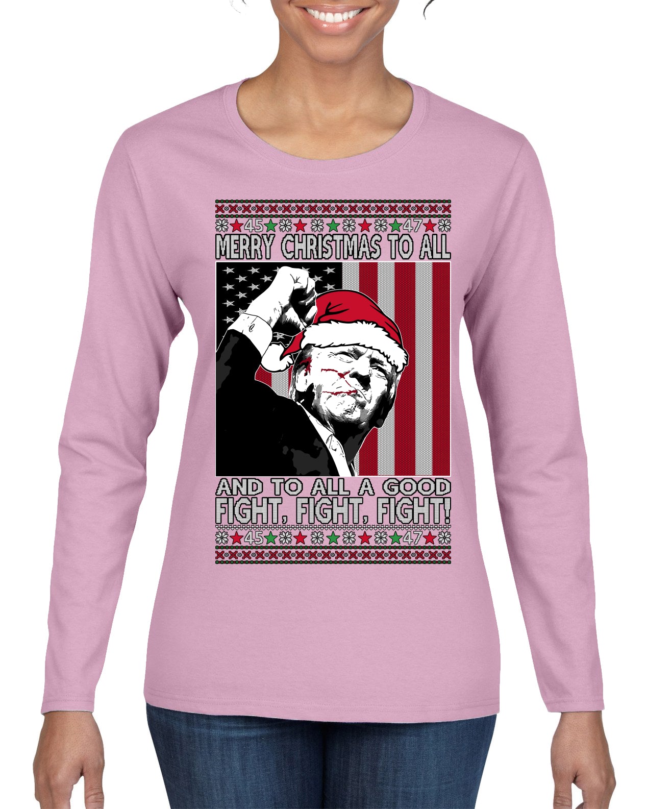 Merry Christmas to All a Good Fight | Santa Donald Trump Ugly Christmas Sweater Womens Graphic Long Sleeve T-Shirt