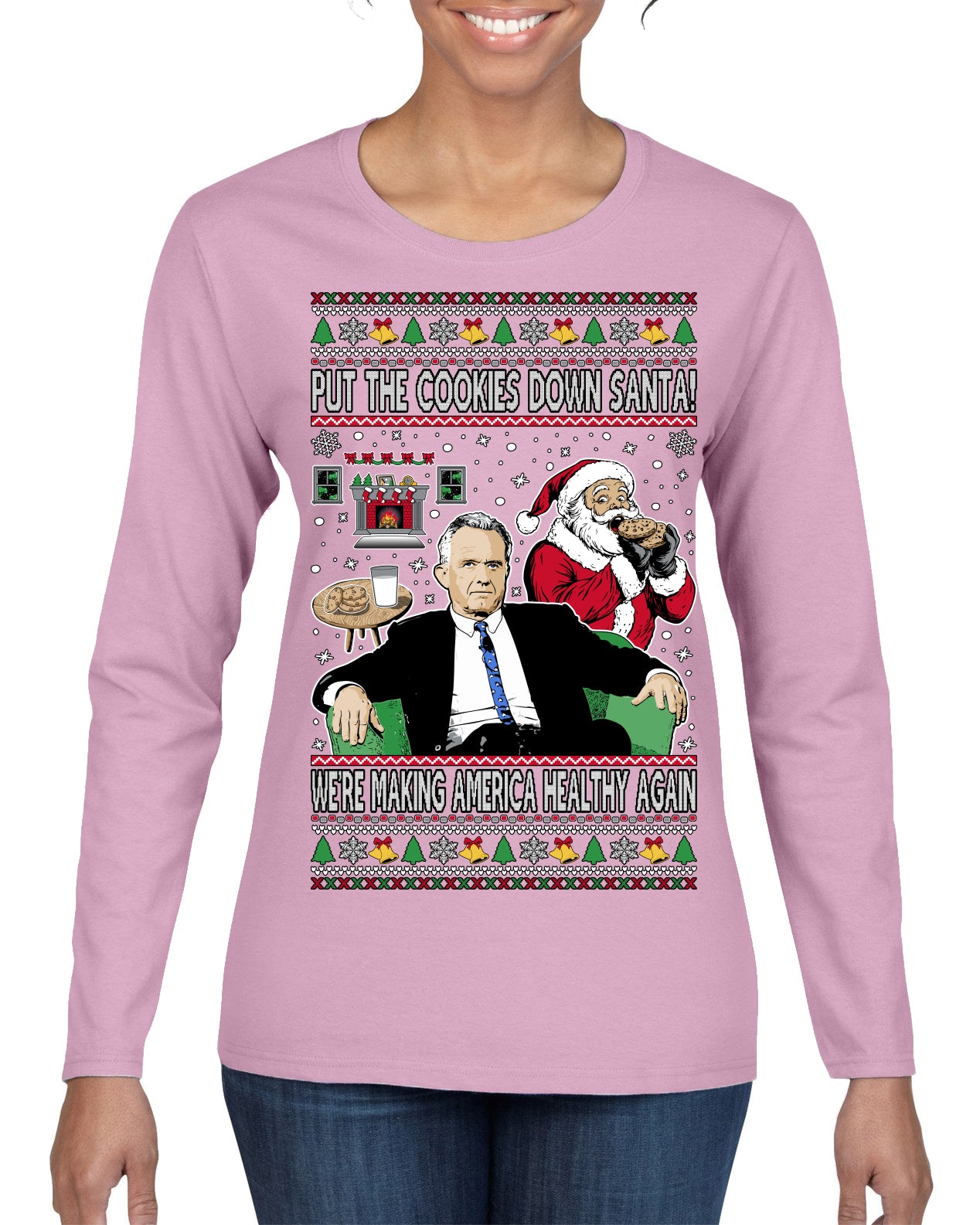 Put the Cookies Down Make America Healthy Again RFK Ugly Christmas Sweater Womens Graphic Long Sleeve T-Shirt