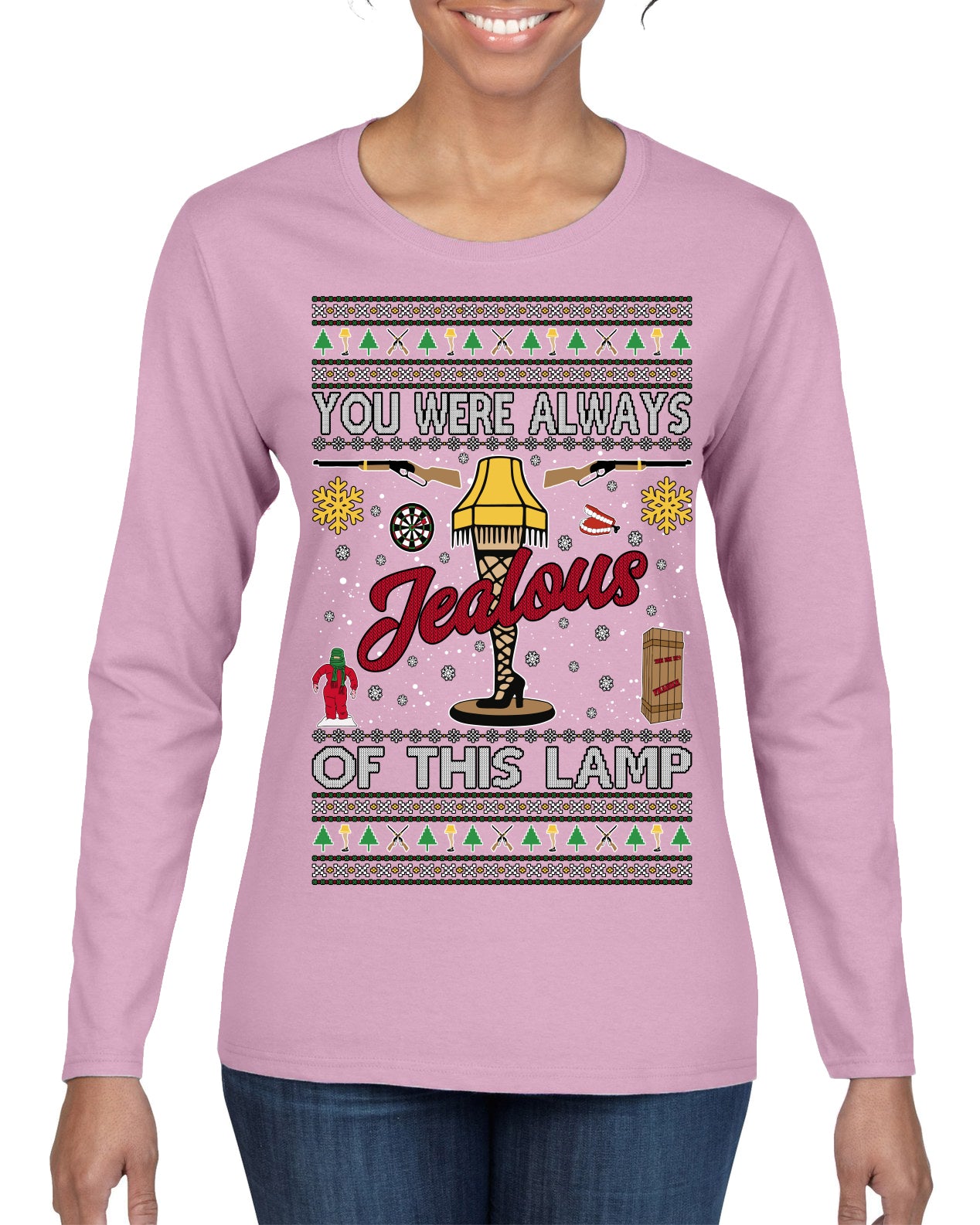 You Were Always Jealous Of This Lamp, Fra Gee Lay Classic 80s Xmas Movie Quote Fragile Leg Lamp Story Ugly Christmas Sweater Womens Graphic Long Sleeve T-Shirt