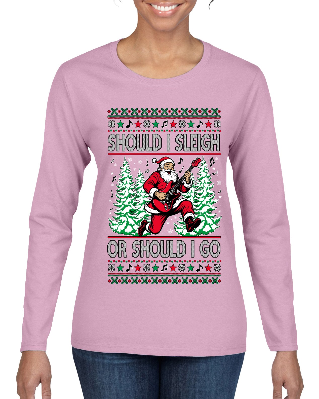 Should I Sleigh Or Should I Go, 80s Rock n' Roll Song, Electric Guitar, Ugly Christmas Sweater Womens Graphic Long Sleeve T-Shirt