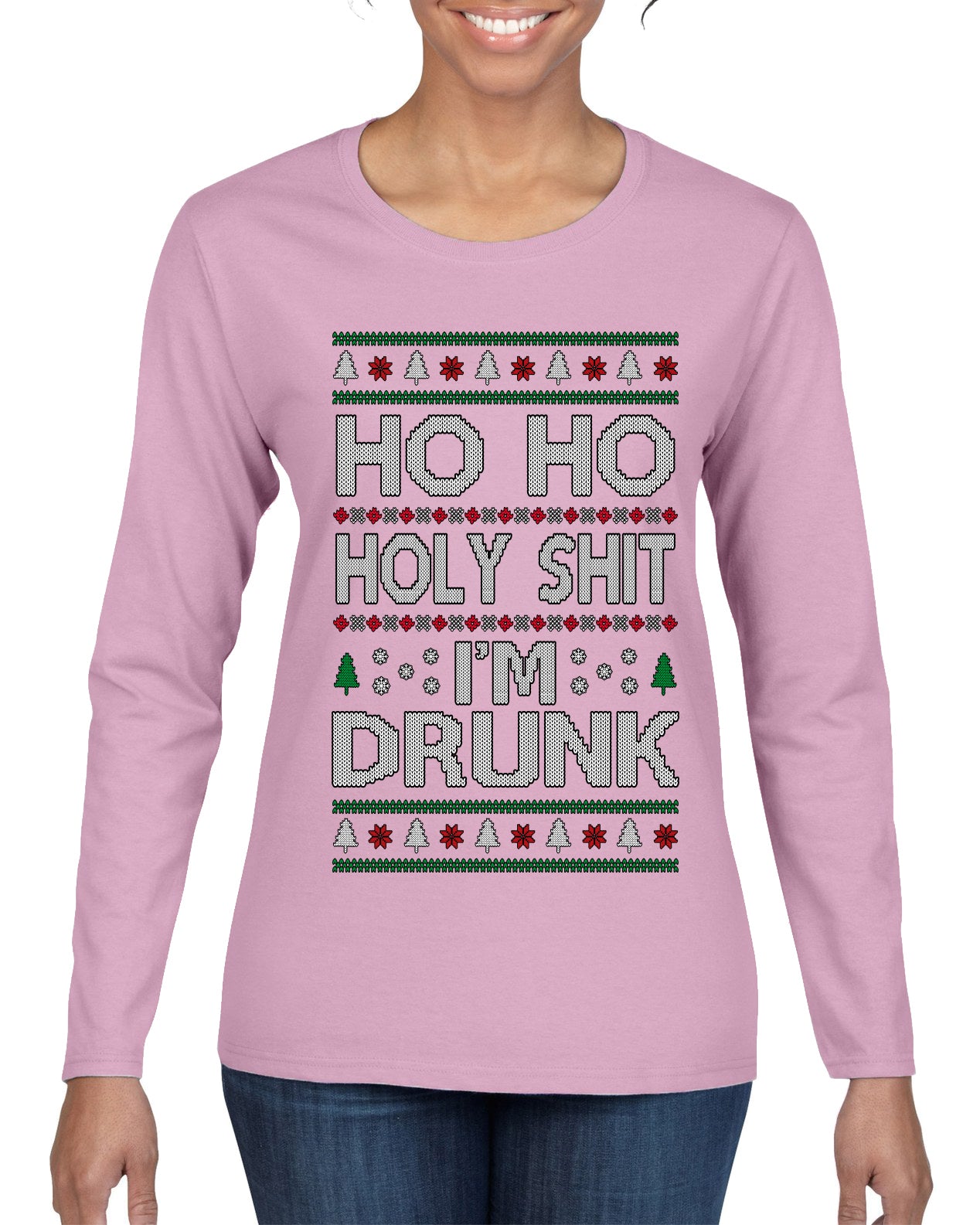 Ho Ho I'm Drunk, Funny Humor Christmas Unisex Sweater, Ugly Christmas Sweater Womens Graphic Long Sleeve T-Shirt