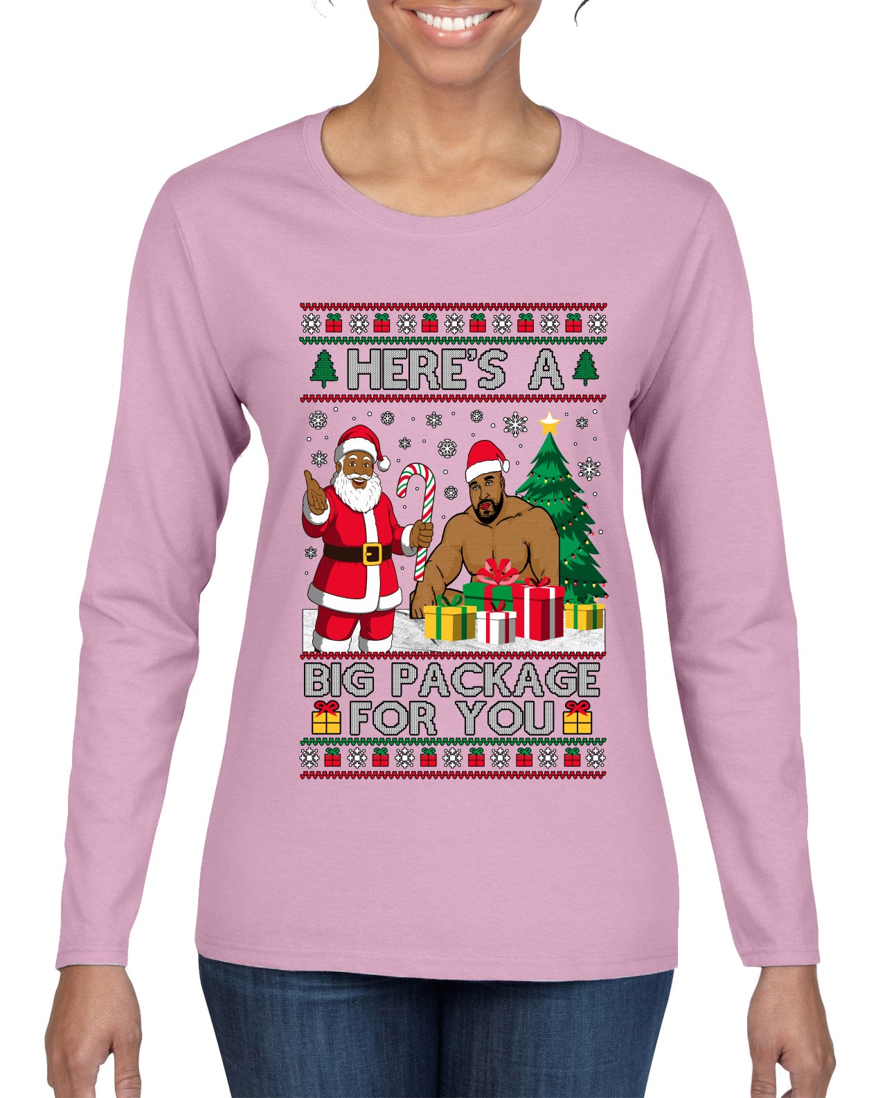 Here's A Big Package For You Black Santa Christmas Sweater, Ugly Christmas Sweater Womens Graphic Long Sleeve T-Shirt