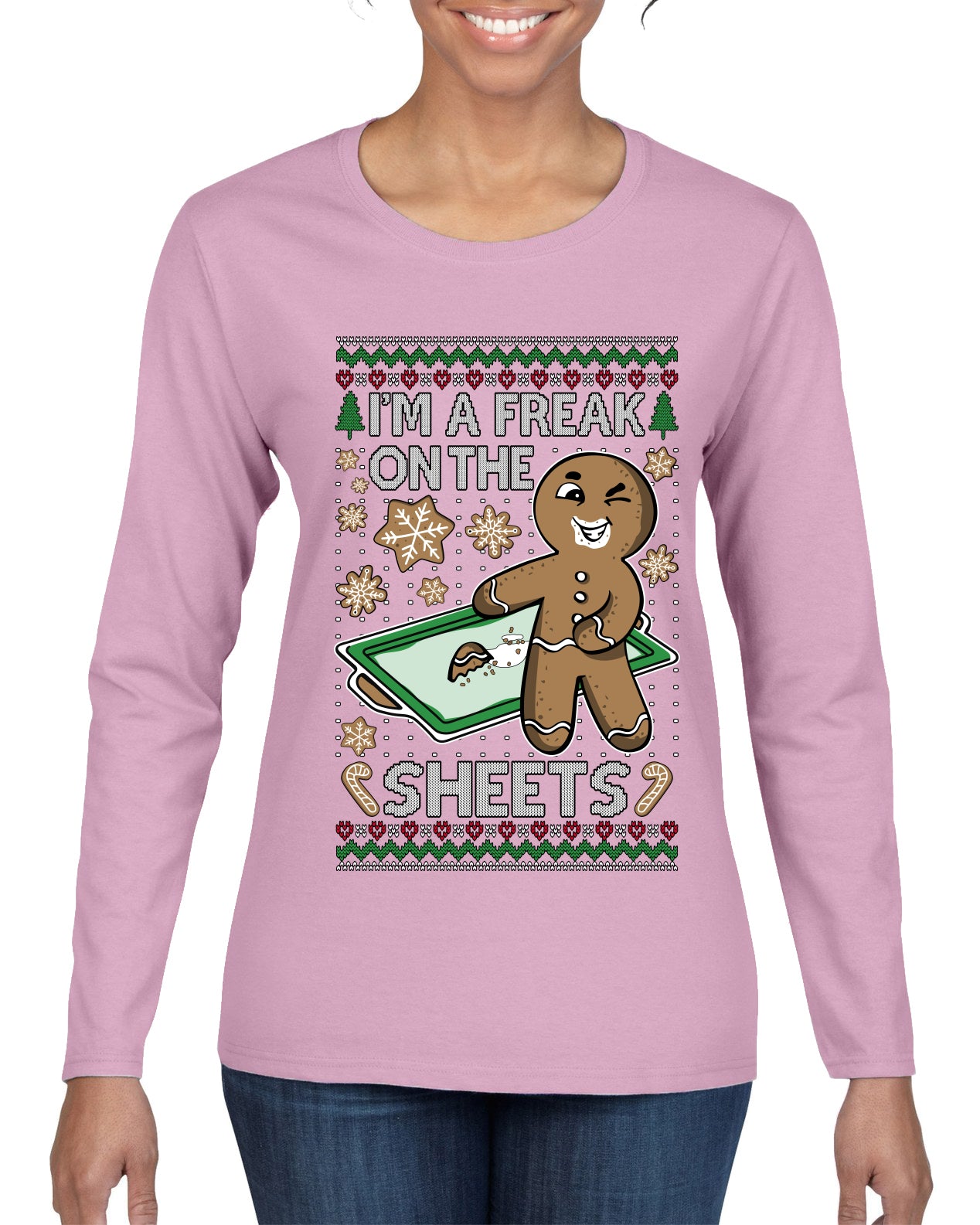 I'm A Freak On The Sheets, Ugly Christmas Sweater Womens Graphic Long Sleeve T-Shirt