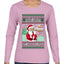 Ask Your Mom About My North Pole Naughty Santa, Ugly Christmas Sweater Womens Graphic Long Sleeve T-Shirt