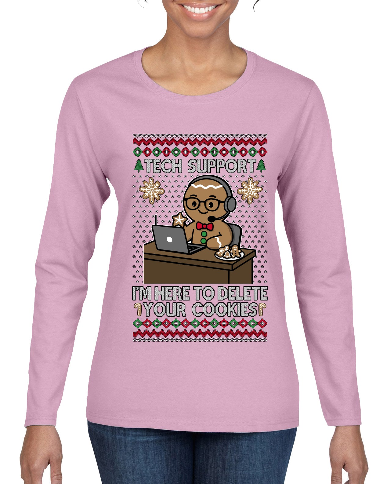 Tech Support I'm Here To Delete Your Cookies, Ugly Christmas Sweater Womens Graphic Long Sleeve T-Shirt