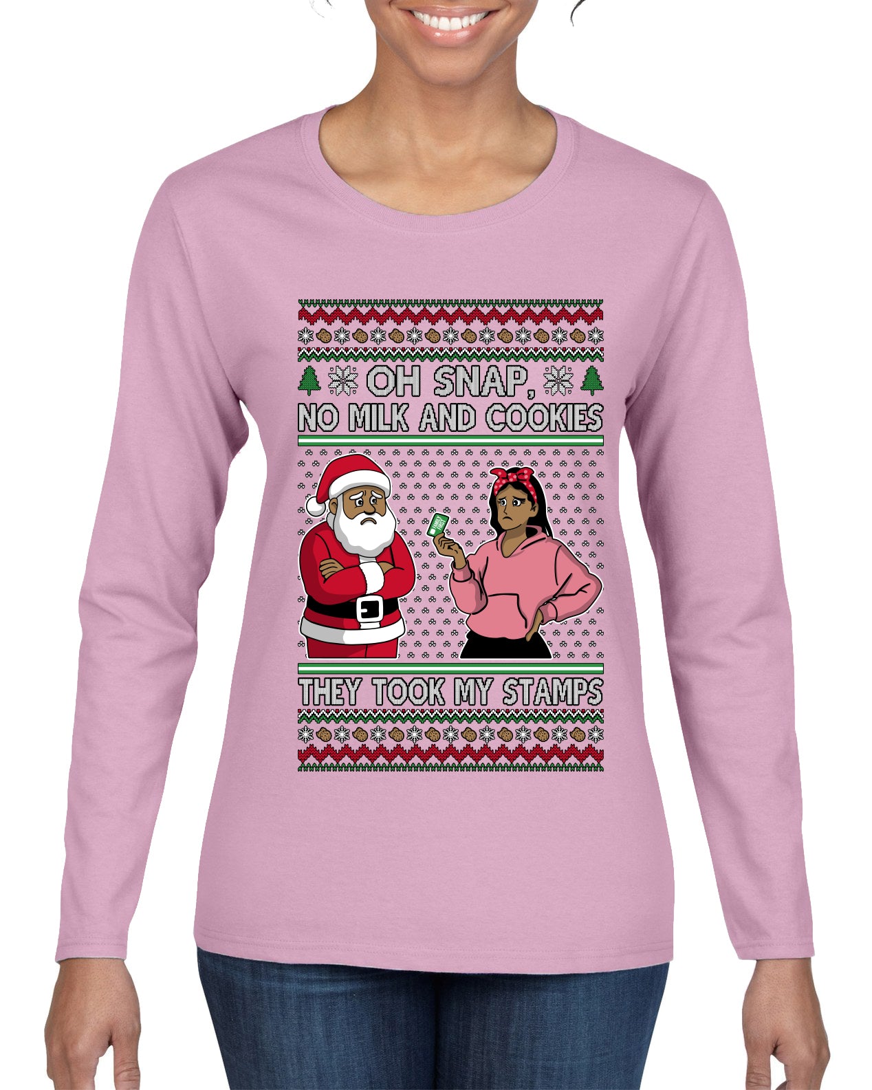 Oh Snap, No Milk And Cookies, They Took my Stamps, Ugly Christmas Sweater Womens Graphic Long Sleeve T-Shirt