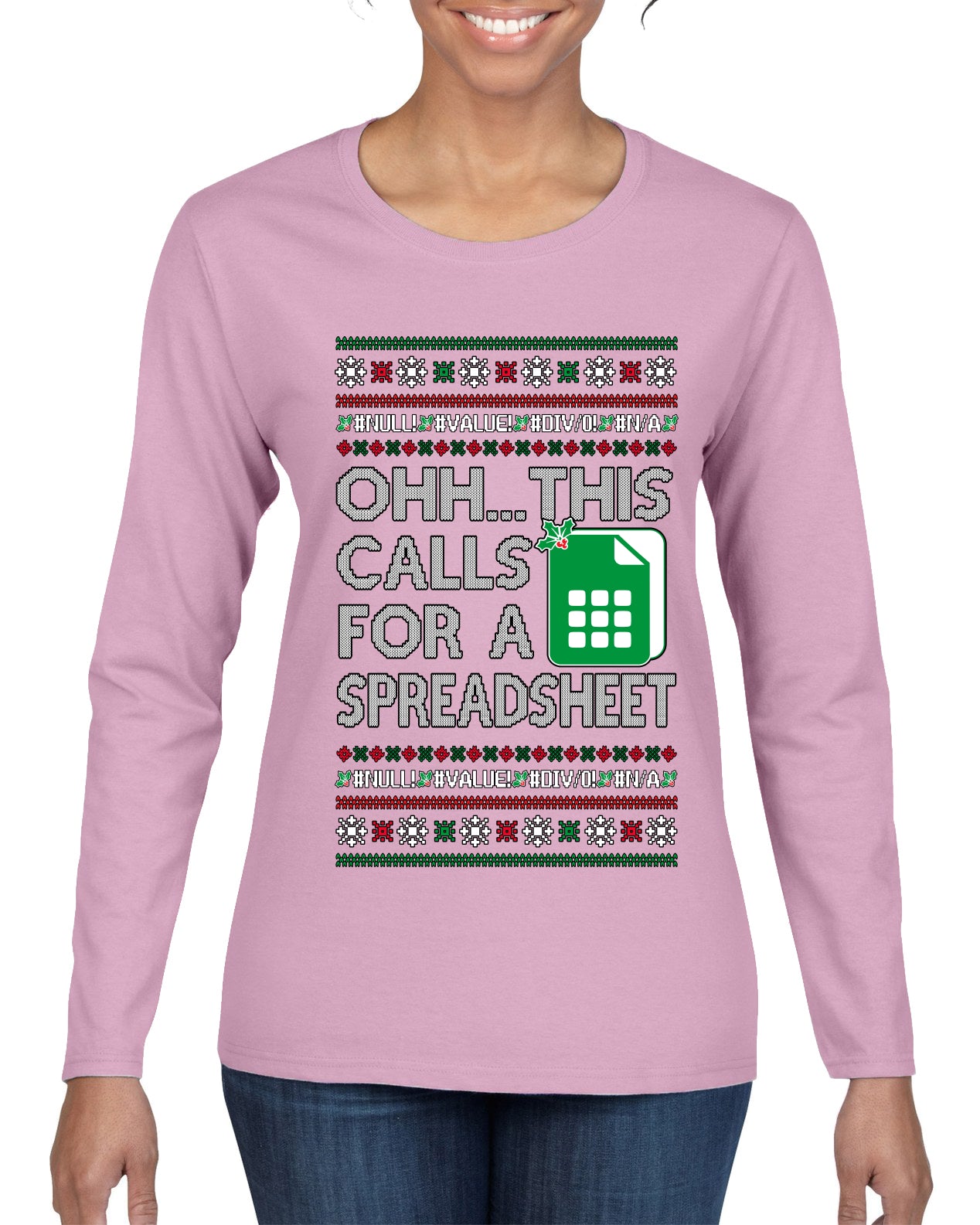 Oh... This Calls for A Spreadsheet, Ugly Christmas Sweater Womens Graphic Long Sleeve T-Shirt