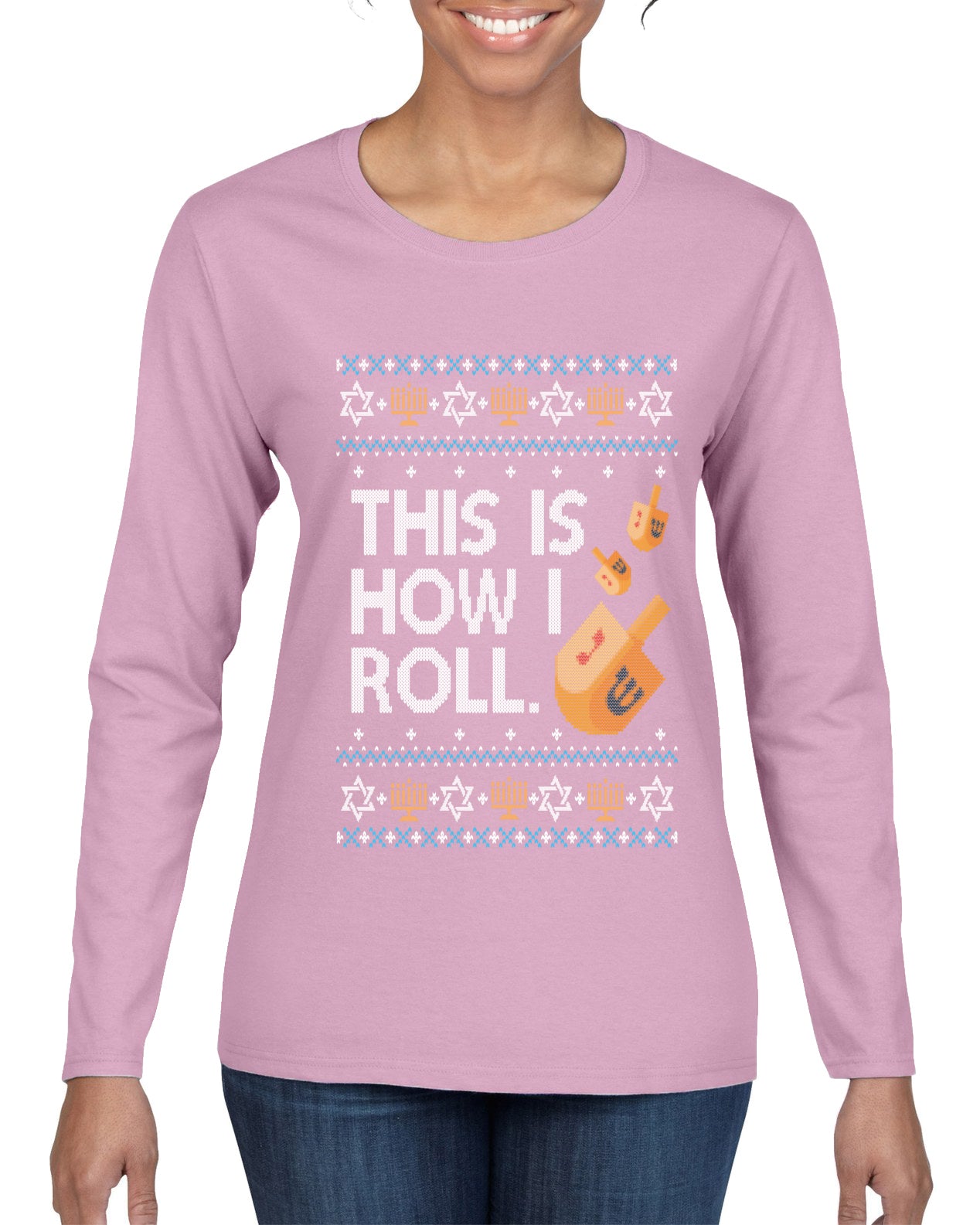 This Is How I Roll Dreidel Hanukkah, Ugly Christmas Sweater Womens Graphic Long Sleeve T-Shirt