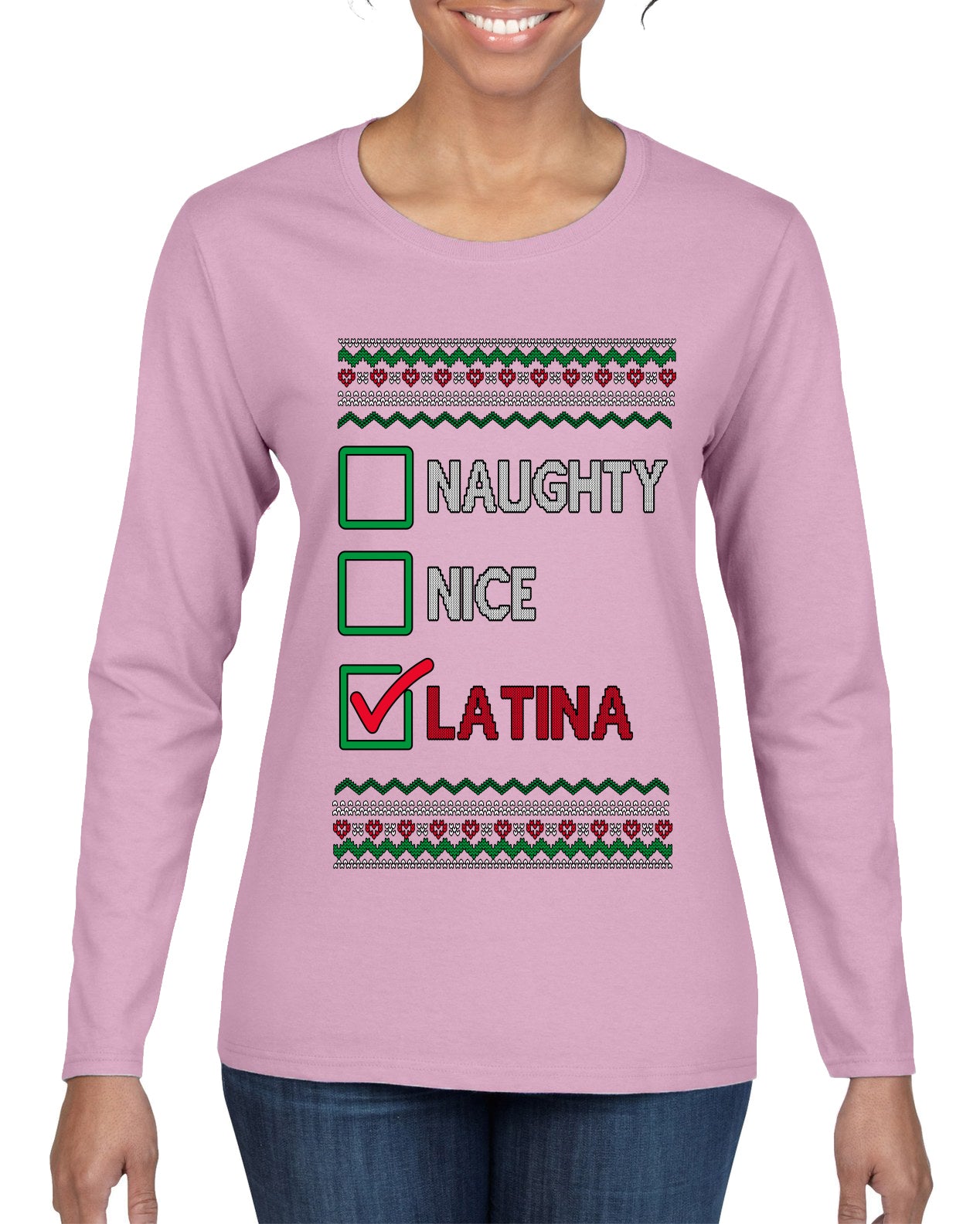 Naughty Nice, Latina, Latin American Humor Christmas Design, Ugly Christmas Sweater Womens Graphic Long Sleeve T-Shirt