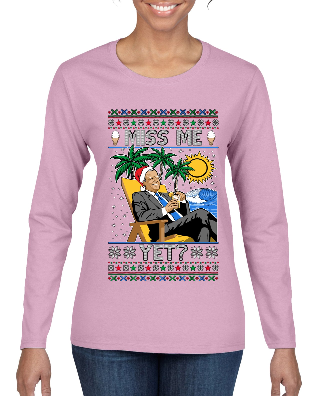 Miss Me Yet? President USA Design, Ugly Christmas Sweater Womens Graphic Long Sleeve T-Shirt