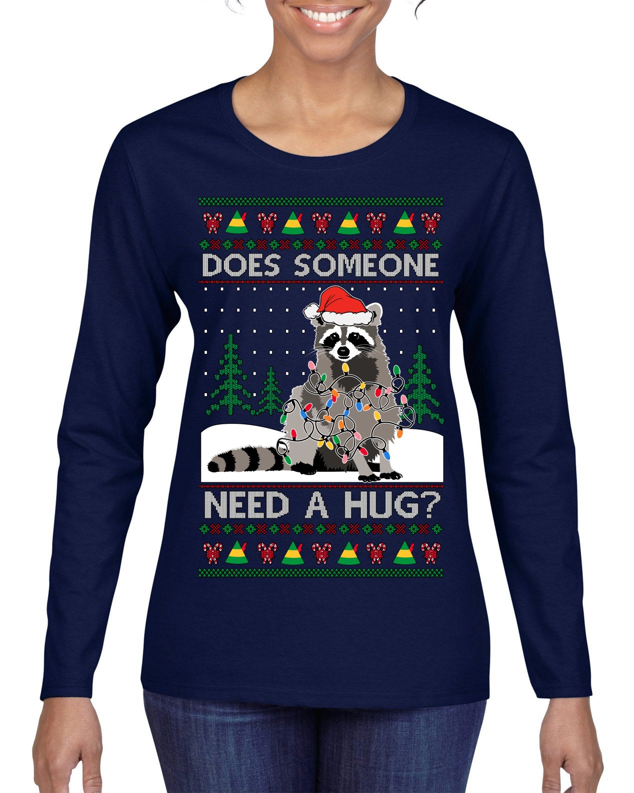 Does Someone Need a Hug? Cute Raccoon Ugly Christmas Sweater Womens Graphic Long Sleeve T-Shirt