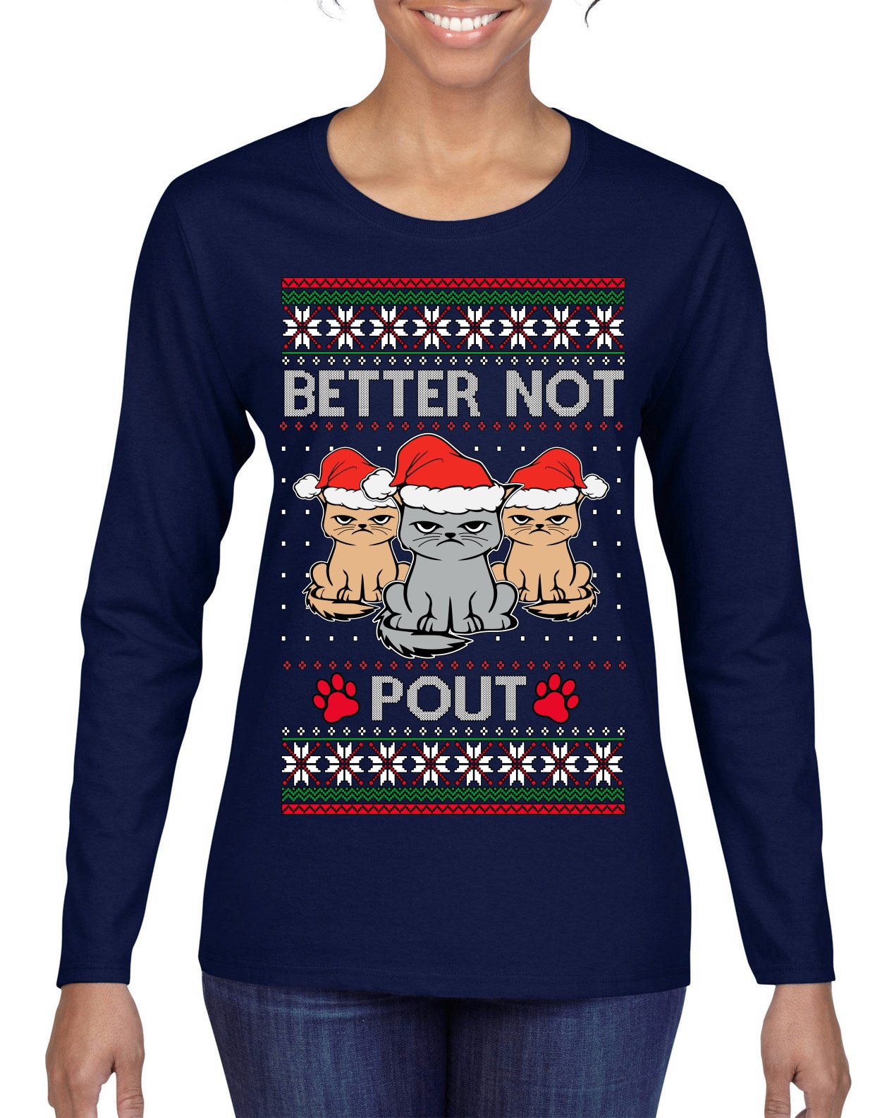 Better Not Pout, Cute Sad Santa Cats | Funny Ugly Christmas Sweater Womens Graphic Long Sleeve T-Shirt
