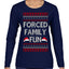 Forced Family Fun, Xmas Holiday Funny Ugly Christmas Sweater Womens Graphic Long Sleeve T-Shirt