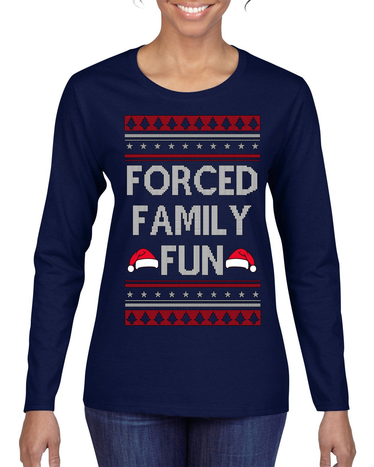 Forced Family Fun, Xmas Holiday Funny Ugly Christmas Sweater Womens Graphic Long Sleeve T-Shirt