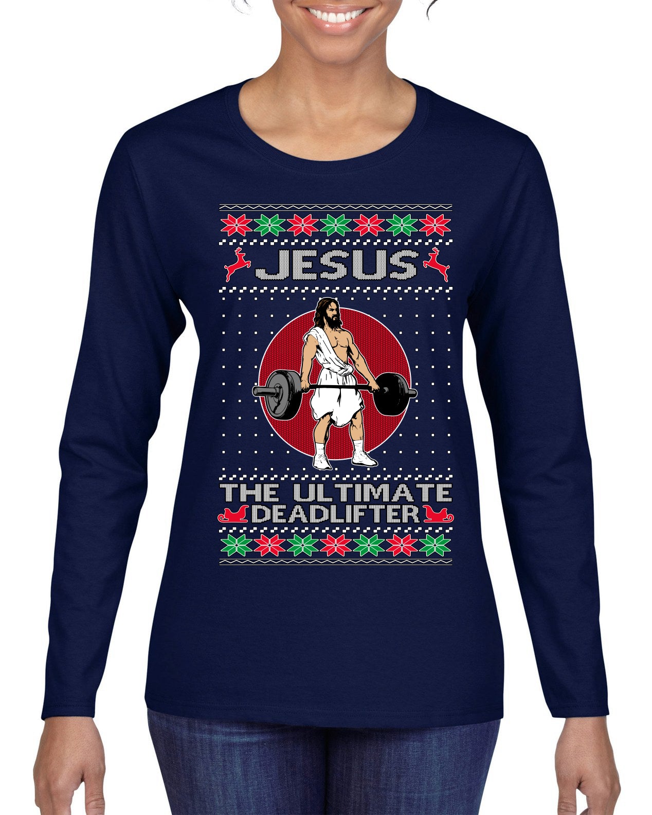 Jesus the Ultimate Deadlifter Funny Ugly Christmas Sweater Womens Graphic Long Sleeve T-Shirt