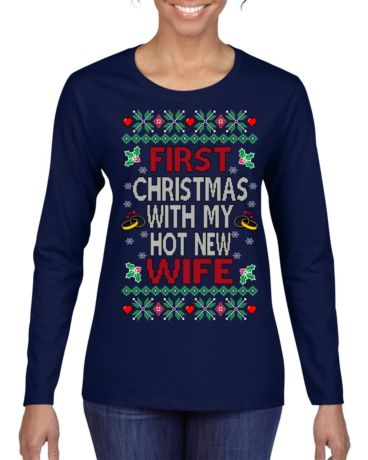 First Christmas With My Hot New Wife Classic Newlywed Ugly Christmas Sweater Womens Graphic Long Sleeve T-Shirt