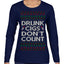 Drunk Cigs Don't Count Funny Cigarette Smoker Cig Ugly Christmas Sweater Womens Graphic Long Sleeve T-Shirt
