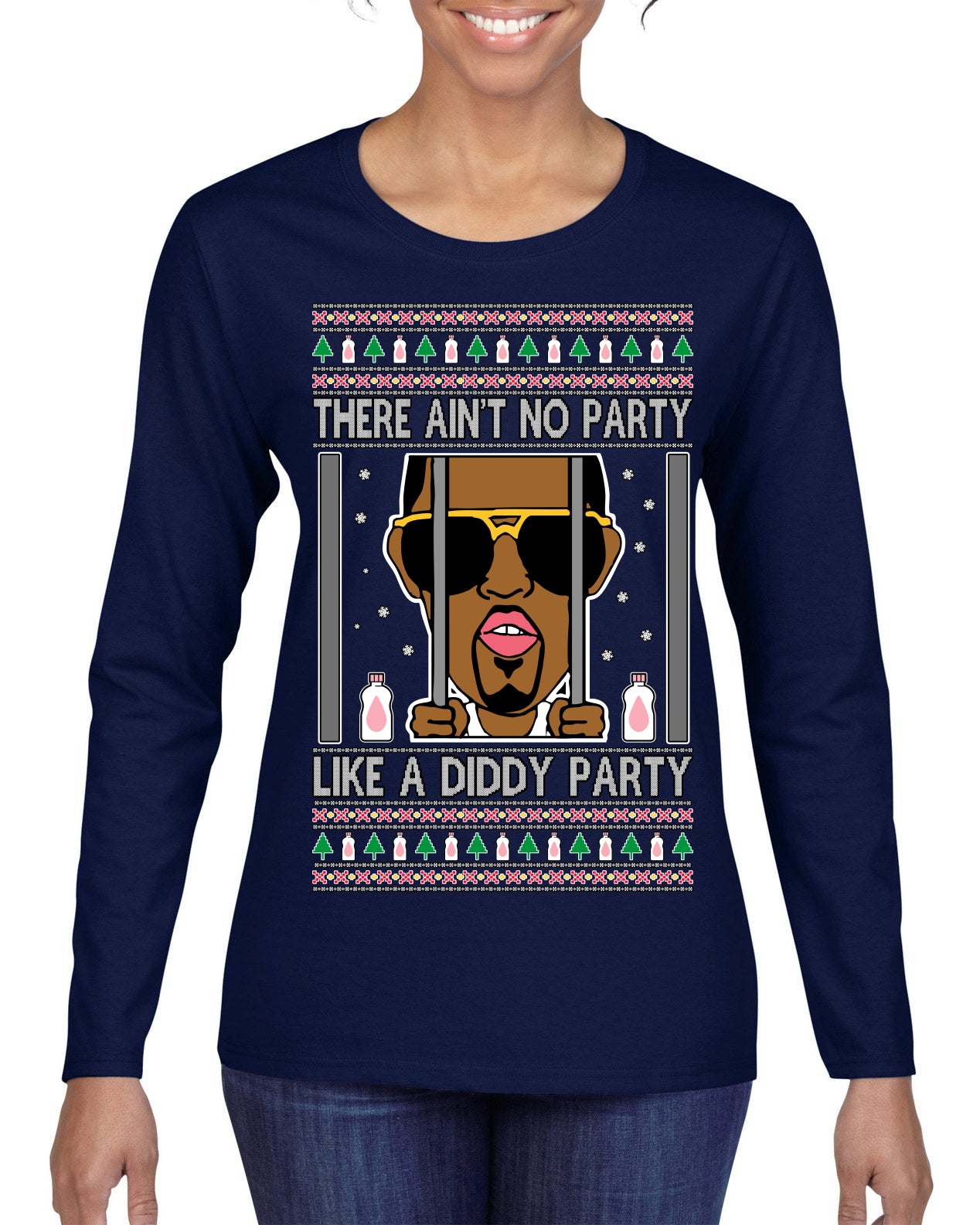 There Ain't No Party Like a Diddy Party Funny Classic Ugly Christmas Sweater Womens Graphic Long Sleeve T-Shirt