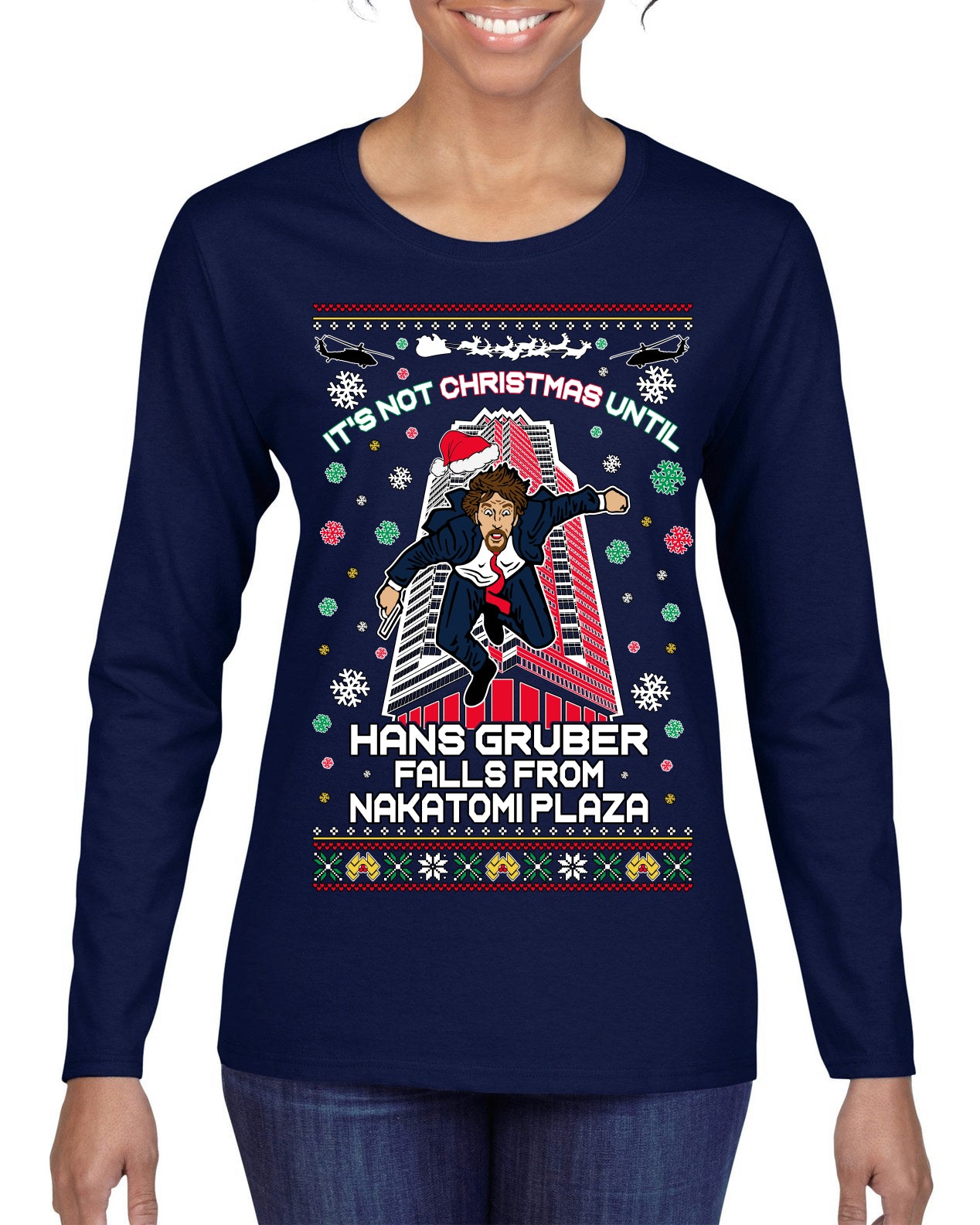 Not Christmas Until Hans Gruber Falls From Nakatomi Ugly Christmas Sweater Womens Graphic Long Sleeve T-Shirt