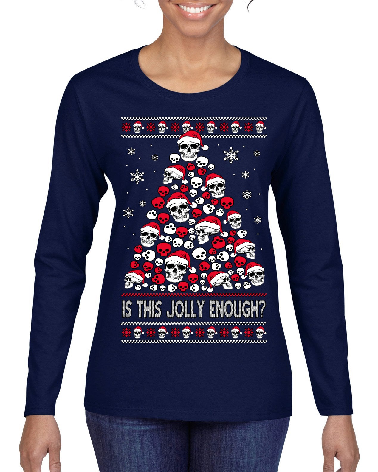 Is This Jolly Enough? Skeleton Skull Christmas Tree Ugly Christmas Sweater Womens Graphic Long Sleeve T-Shirt
